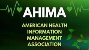 AHIMA - The American Health Information Management Association